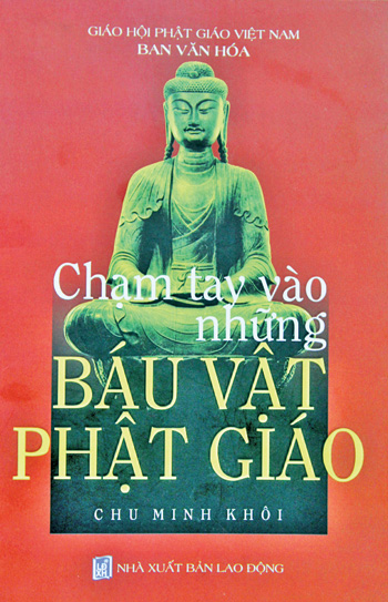 Chạm vào những báu vật Phật giáo ảnh 1