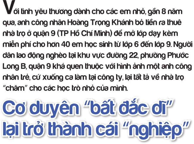 Anh công nhân dạy học trẻ em xóm nghèo ảnh 1