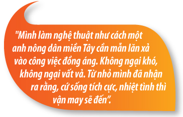 Ước mơ của chàng nghệ sĩ ‘nông dân’ ảnh 5