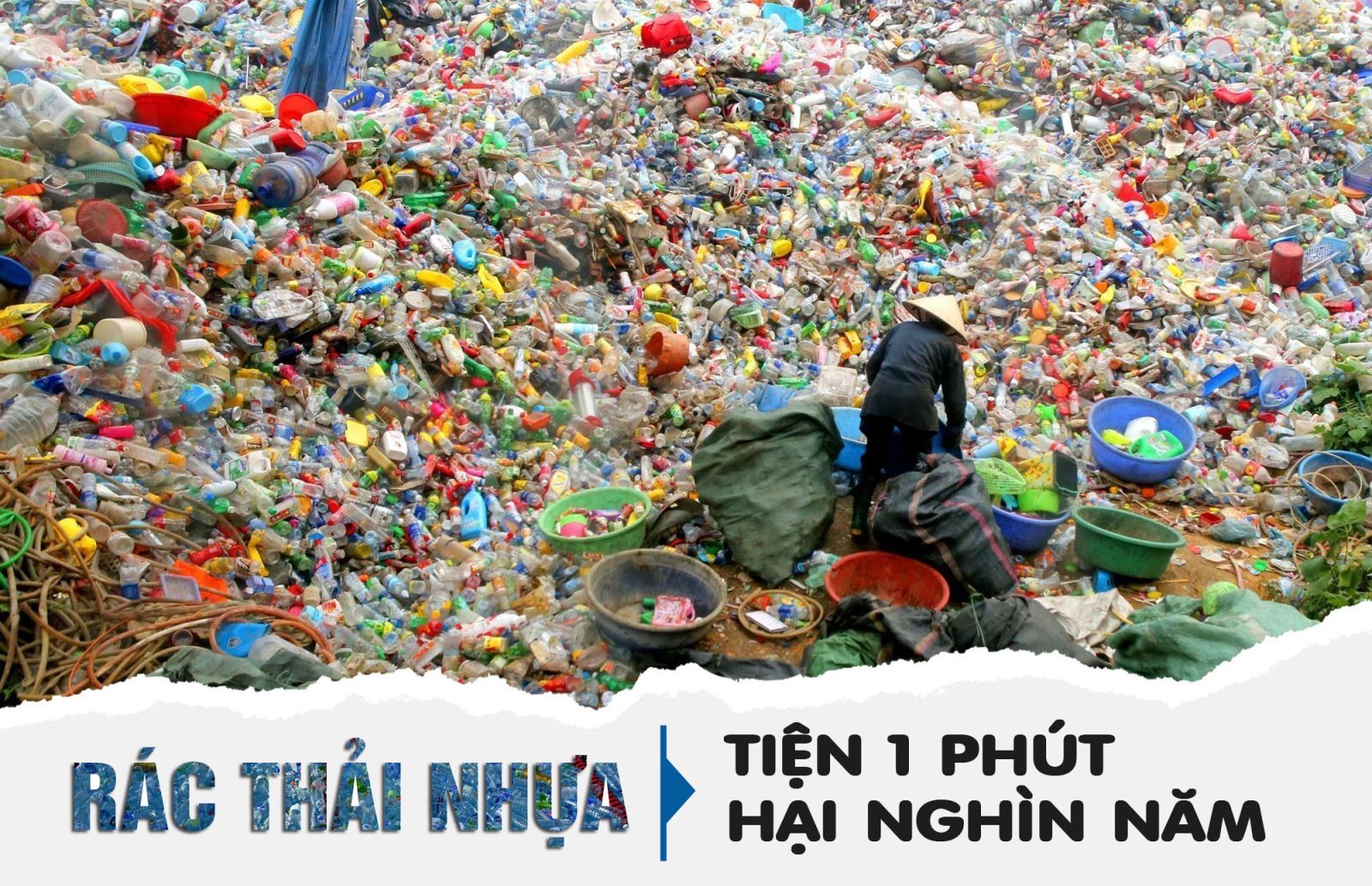 Rác thải nhựa: Tiện 1 phút, hại nghìn năm | baotintuc.vn